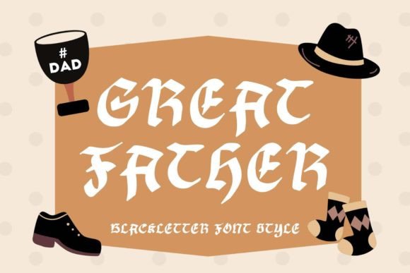 Great Father: Elevating Design with Handwritten Blackletter Style