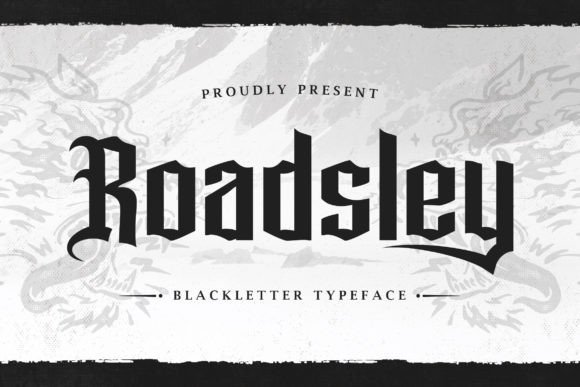 Roadsley: Elevating Design with Blackletter Heritage